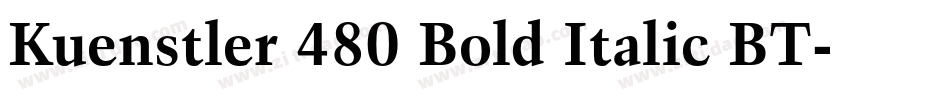 Kuenstler 480 Bold Italic BT字体转换